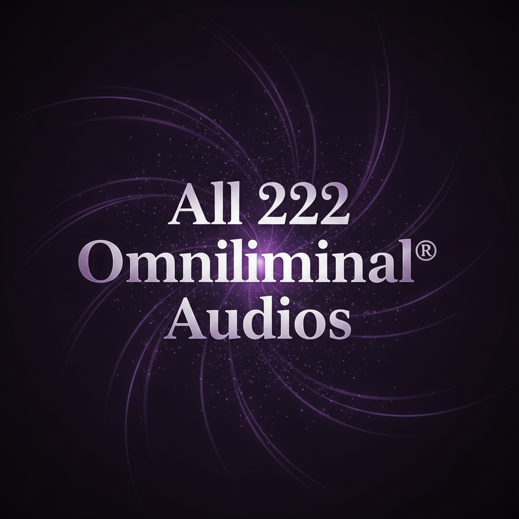 All 222 Omniliminal® Audios