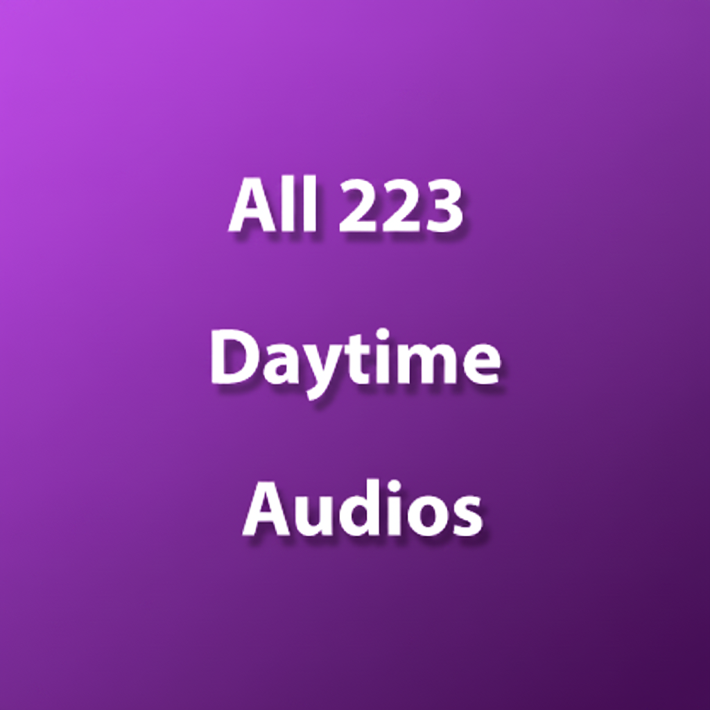 All 223 Daytime Audios