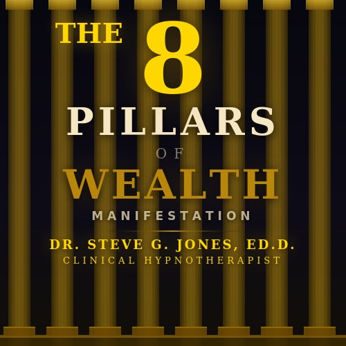 THE 8 Pillars of Wealth Manifestation