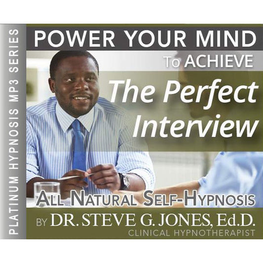 Achieve the Perfect Interview - Platinum Hypnosis audio by Dr. Steve G. Jones
