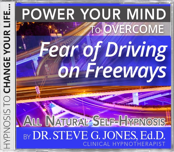 Fear of Driving on Freeways - Backward Daytime Affirmation