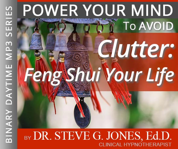 Avoid Clutter and Feng Shui Your Life - Binary Daytime Affirmation