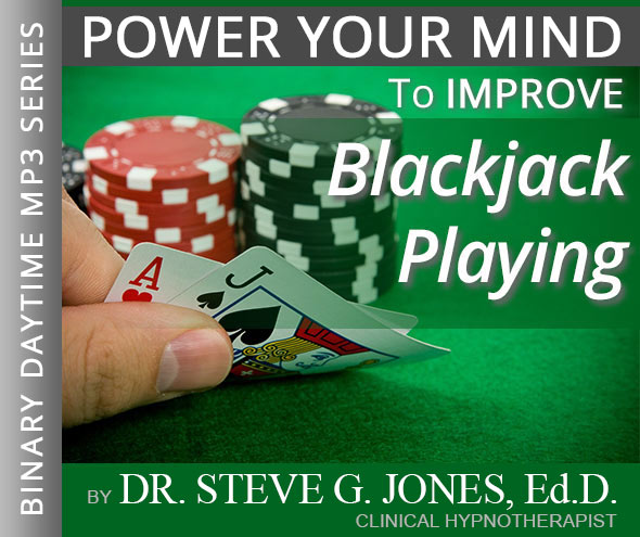 Improve Blackjack Playing - Binary Daytime Affirmation