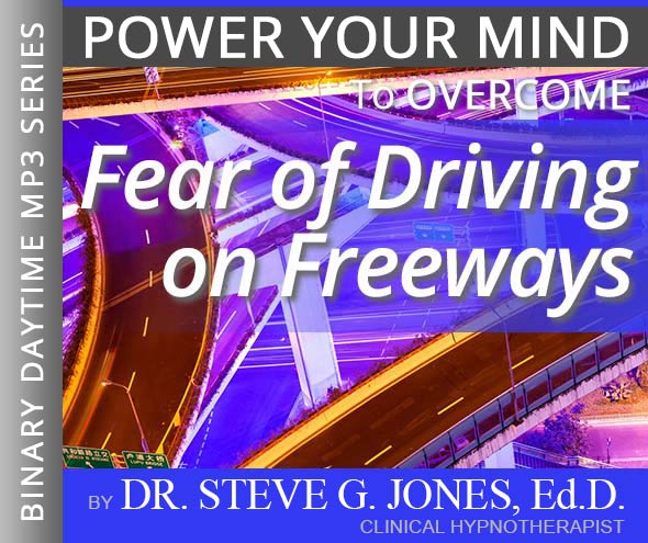 Fear of Driving on Freeways - Binary Daytime Affirmation
