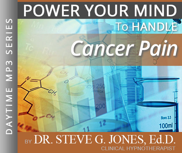 Handle Cancer Pain - Daytime Affirmation