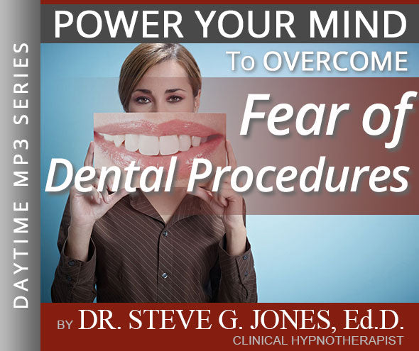 Overcome Fear of Dental Procedures - Daytime Affirmation