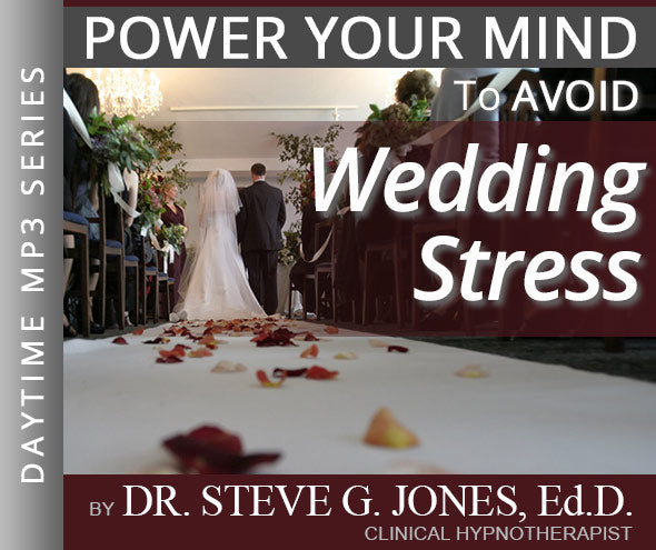 Avoid Wedding Stress - Daytime Affirmation