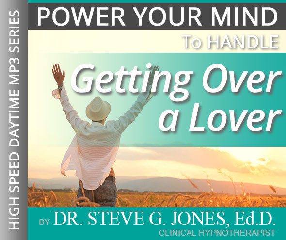 Getting Over a Lover - High-Speed Daytime Affirmation