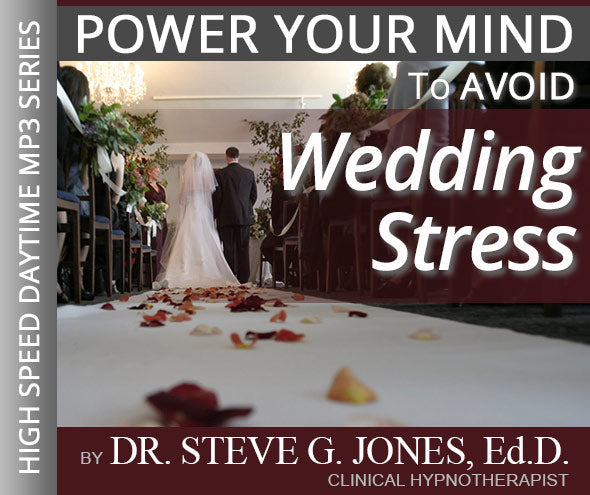 Wedding Stress - High-Speed Daytime Affirmation