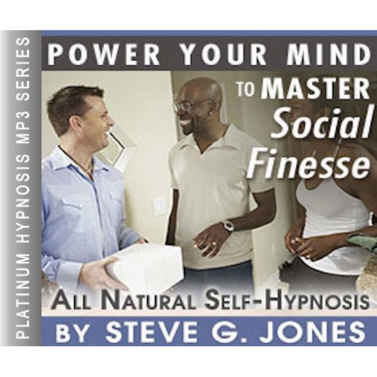 Master Social Finesse - Platinum Hypnosis audio by Dr. Steve G. Jones