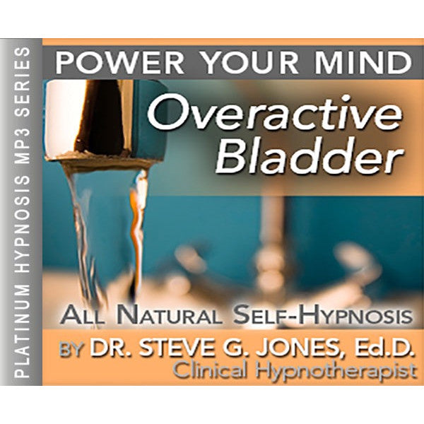 Overactive Bladder - Platinum Hypnosis audio by Dr. Steve G. Jones
