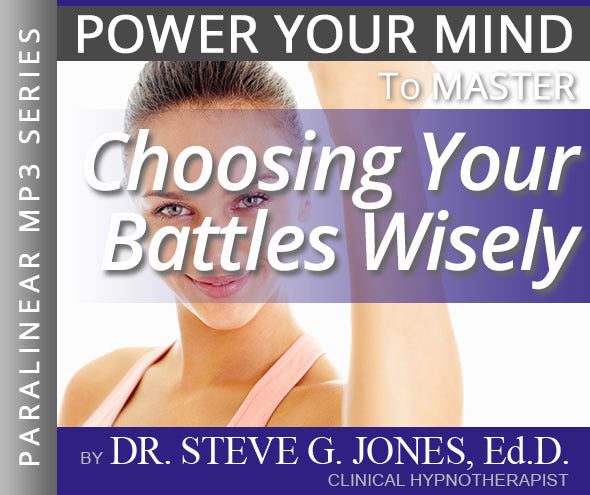 Master Choosing Your Battles Wisely - Paralinear