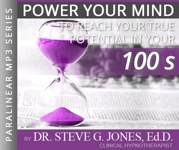 Reach Your True Potential: IN YOUR 100's - Paralinear