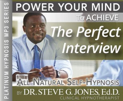 Achieve the Perfect Interview - Platinum Hypnosis