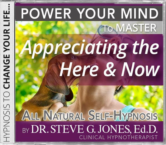 Appreciating the Here & Now - Backward Daytime Affirmation