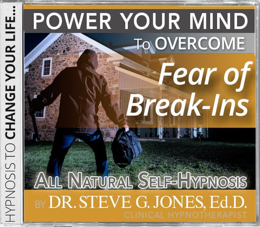 Fear of Break-Ins - Backward Daytime Affirmation