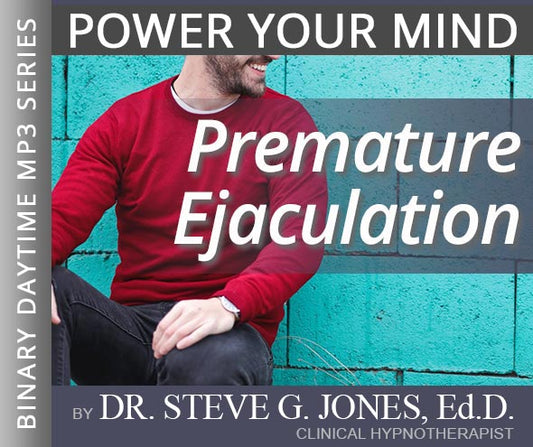 Premature Ejaculation - Binary Daytime Affirmation