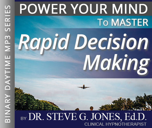 Rapid Decision Making - Binary Daytime Affirmation