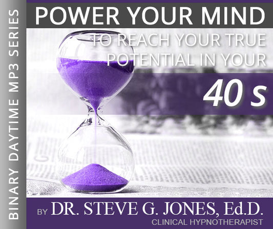 Reach Your True Potential: IN YOUR 40's - Binary Daytime Affirmation