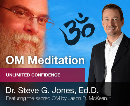 Unlimited Confidence  - OM Meditation