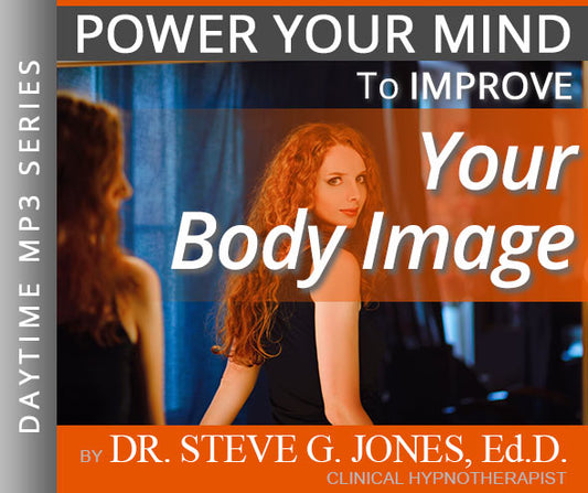 Improve Your Body Image - Daytime Affirmation