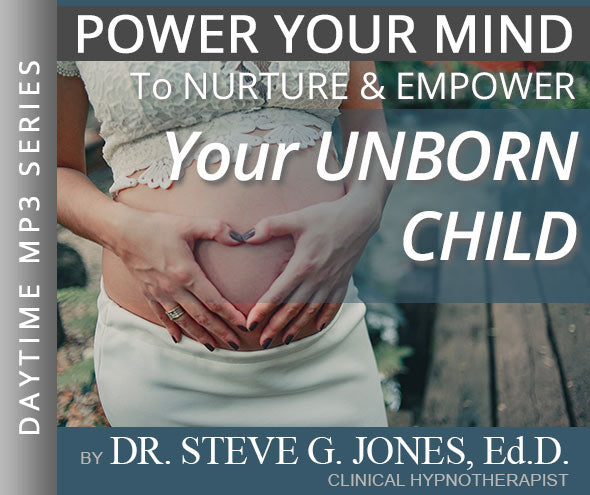 Nurture & Empower: YOUR UNBORN CHILD - Daytime Affirmation