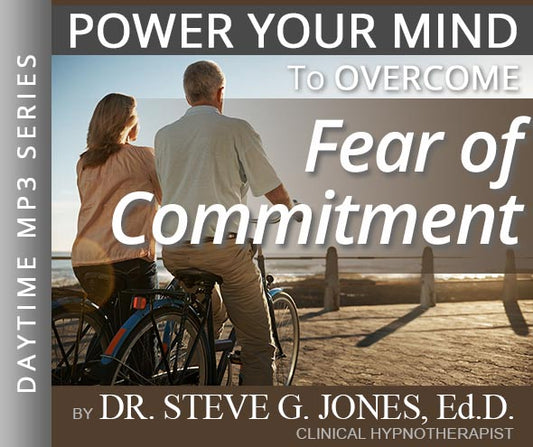Fear of Commitment - Daytime Affirmation