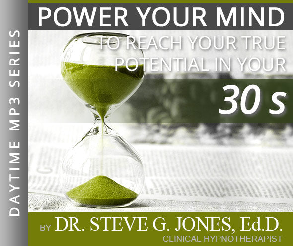 Reach Your True Potential: IN YOUR 30’s - Daytime Affirmation