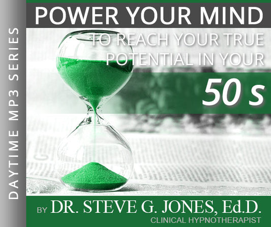 Reach Your True Potential: IN YOUR 50’s - Daytime Affirmation