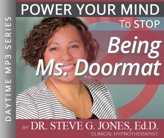 Stop Being Ms. Doormat - Daytime Affirmation
