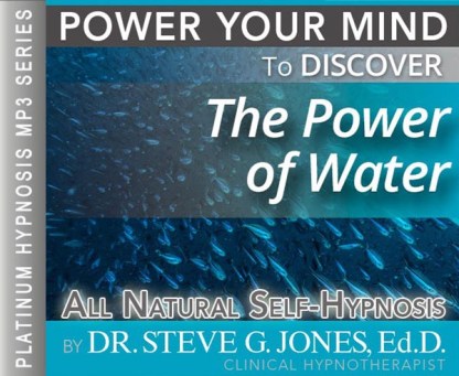 Discover The Power of Water - Platinum Hypnosis