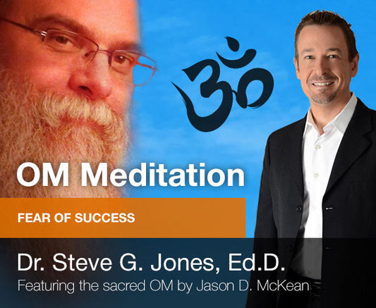 Fear of Success - OM Meditation