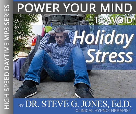 Avoid Holiday Stress - High-Speed Daytime Affirmation