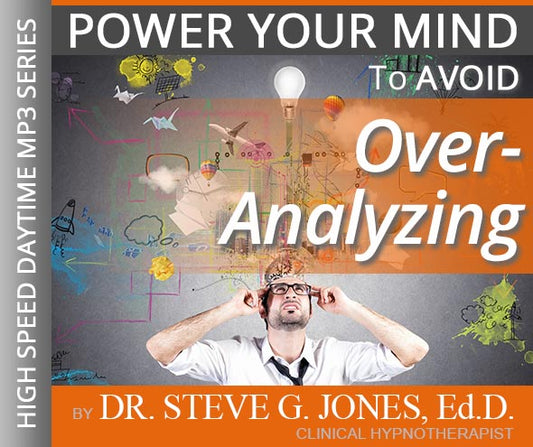 Avoid Over-analyzing - High-Speed Daytime Affirmation