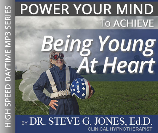 Be Young At Heart - High-Speed Daytime Affirmation