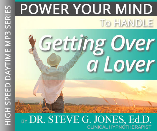 Getting Over a Lover - High-Speed Daytime Affirmation