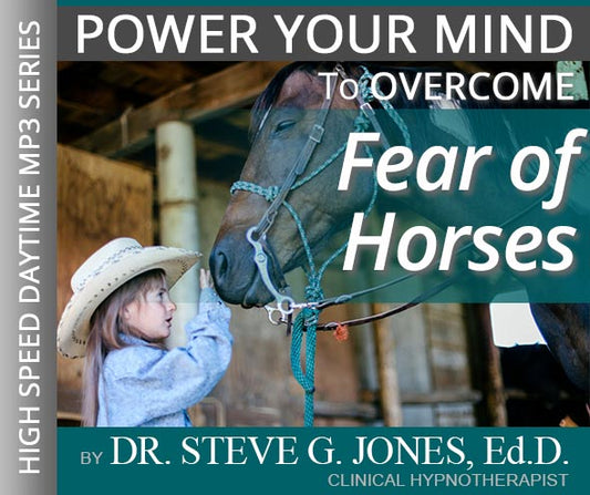 Fear of Horses - High-Speed Daytime Affirmation