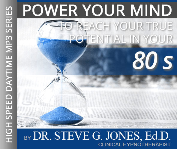 Reach Your True Potential: IN YOUR 80's - High-Speed Daytime Affirmation