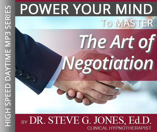 The Art of Negotiation - High-Speed Daytime Affirmation