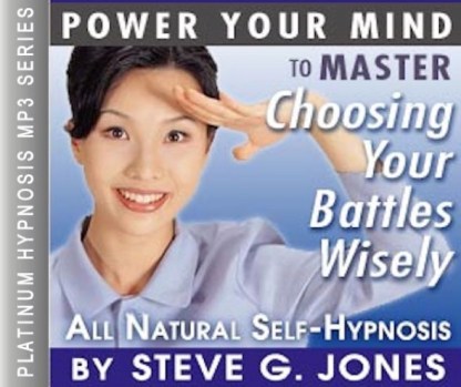 Master Choosing Your Battles Wisely - Platinum Hypnosis