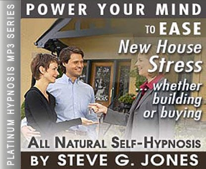 New House Stress - Platinum Hypnosis