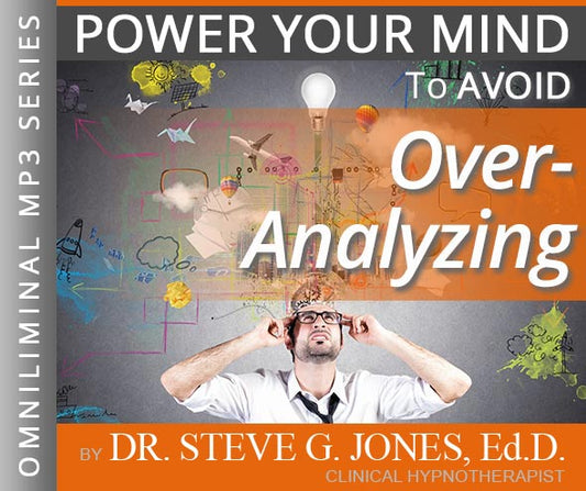 Avoid Over-analyzing - Omniliminal