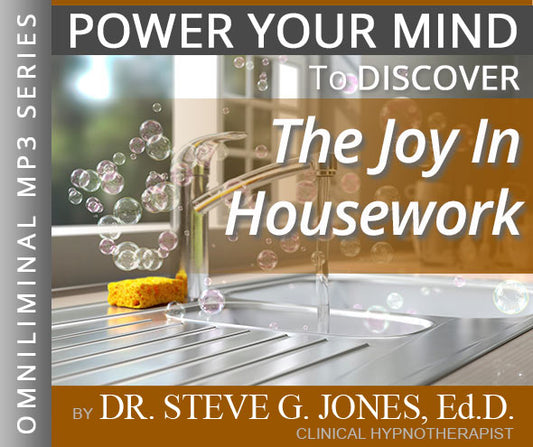 Discover The Joy In Housework - Omniliminal