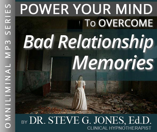 Overcome Bad Relationship Memories - Omniliminal