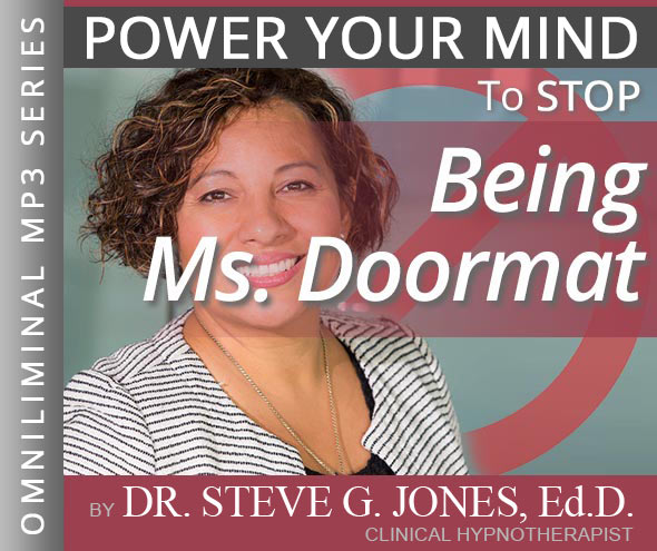 Stop Being Ms. Doormat - Omniliminal