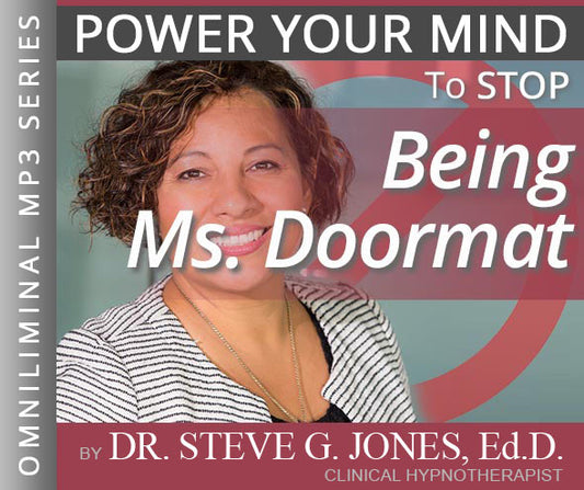 Stop Being Ms. Doormat - Omniliminal