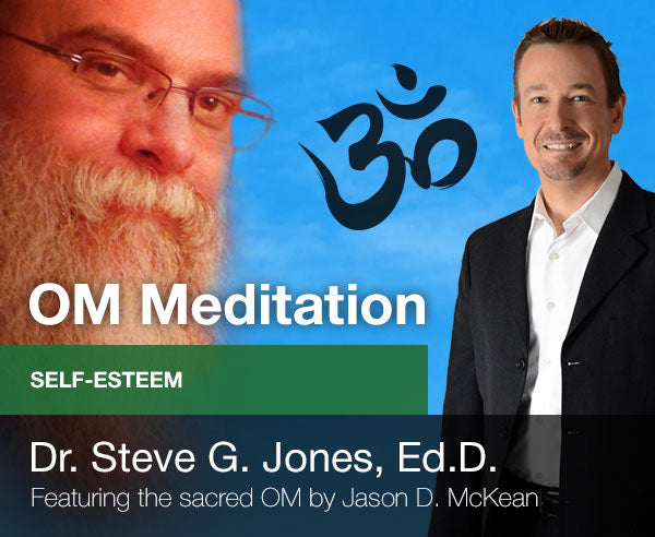 Self-Esteem  - OM Meditation