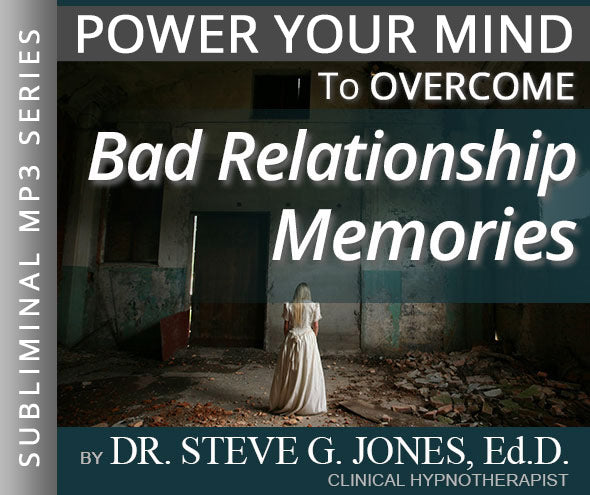 Overcome Bad Relationship Memories - Subliminal