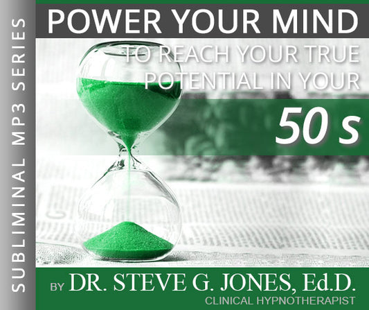 Reach Your True Potential: IN YOUR 50's - Subliminal