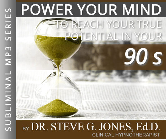 Reach Your True Potential: IN YOUR 90's - Subliminal